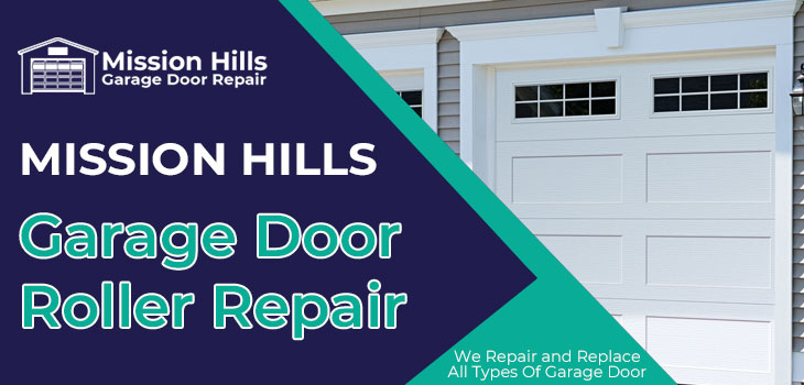 garage door roller repair in Mission Hills